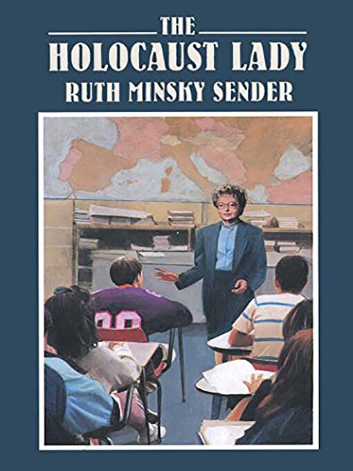 Title details for The Holocaust Lady by Ruth Minsky Sender - Available